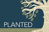 Review of Planted: Belief and Belonging in an Age of Doubt