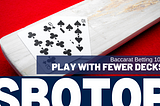 Play With Fewer Decks In Baccarat