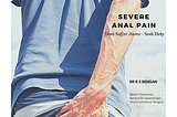 Severe Anal Pain | Don’t Suffer Alone — Seek Help