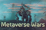 The Metaverse Wars