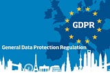 GDPR is Upon Us
