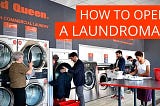 Unveiling the Steps on How to Start a Laundromat Business