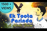Ek Toota Parinda | Best Hindi Motivational Poem | Satyam Mahato 'Satluj'