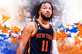 Build Around Jalen Brunson and They Will Come | The Knicks Wall