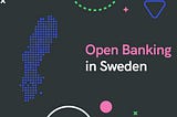 Open Banking in Sweden [updated]