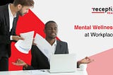 Mental Health in the Workplace Build a Healthy Work Environment