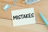 10-Mistakes That I Made While Starting In Writing Which I do not Want Any Beginner To Make: