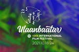 International Film Festivals of Mongolia