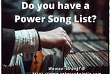 The Value in a Power Song List