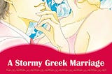 PDF DOWNLOAD A Stormy Greek Marriage: Harlequin comics The Drakos Baby Book 2 FULL