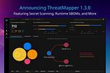 ThreatMapper 1.3.0: Now with Secret Scanning, Runtime SBOMs, and More — Deepfence