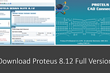 Download Proteus 8.12