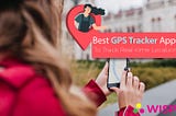 10 Best GPS Tracker Apps for Kids | Track Real-time Location | TheWiSpy