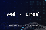 WeFi launches incentivised testnet on Linea with 200,000 WEFI tokens as rewards.