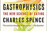 READ/DOWNLOAD] Gastrophysics: The New Science of Eating FULL BOOK PDF & FULL AUDIOBOOK