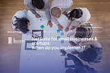 NetSuite for small businesses & startups: When do you implement?
