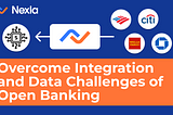 Overcome Integration and Data Challenges of Open Banking