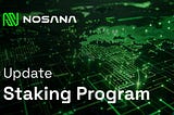 Nosana Staking Program Update