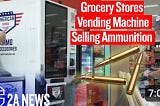 Bread and bullets: Some southern supermarkets now sell ammo out of vending machines