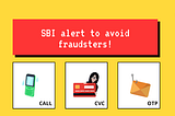 sbi alert for kyc verification fraud precautions (kyc सत्यापन धोखाधड़ी सावधानियों के लिए sbi अलर्ट)