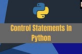 Decision Control Statement in Python