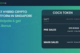 In the first place Cross breed CRYPTO Stage IN SINGAPORE