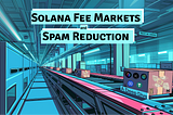WTF is Solana Fee Markets? ELI15 Explainer