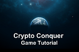 Crypto Conquer Tutorial Part.2