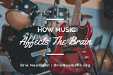 How Music Affects the Brain