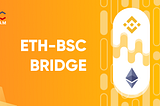 Creating an ETH-BSC bridge