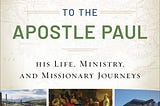 [PDF] An Illustrated Guide to the Apostle Paul: His Life, Ministry, and Missionary Journeys By Alan S. Bandy