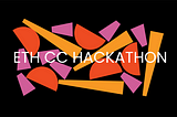 EthCC Hackathon 2021 Recap