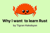 Why I want to learn Rust