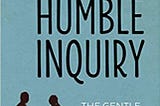 READ/DOWNLOAD%^ Humble Inquiry: The Gentle Art of Asking Instead of Telling FULL BOOK PDF & FULL…