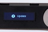 Ledger Nano S Stuck On ‘Update’ While Updating To Firmware 1.4.1