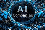 A Guide to Top AI Companies