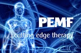 What Is Pulsed Electromagnetic Field Therapy And How Can It Help You?