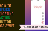 How to design the floating action button in ios swift. — Warmodroid