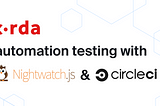 Corda Automation Testing with Nightwatch.js and CircleCI