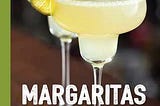 [PDF] Download Margaritas: Frozen, Spicy, and Bubbly - Over 100 Drinks for Everyone!