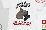 Design Yeah I’m A Gamer Cringey Shirt