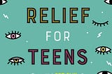 Get-Now Anxiety Relief for Teens: Essential CBT Skills and Mindfulness Practices to Overcome…