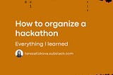 How to organize a hackathon