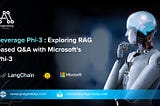 Leverage Phi-3: Exploring RAG based Q&A with Microsoft’s Phi-3