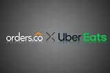 Orders.co Adds UberEats to Platform