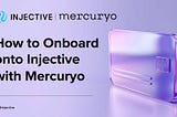 How to Onboard onto Injective with Mercuryo