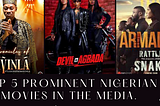 TOP 5 PROMINENT NIGERIAN MOVIES IN THE MEDIA — JUNE 2021