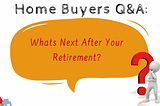 Whats next after your retirement?