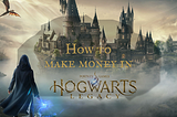 How to make money in Hogwarts Legacy