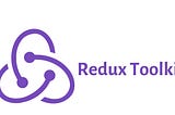 Global State Management with redux-tool-kit in React: Part 1 (Configure store)